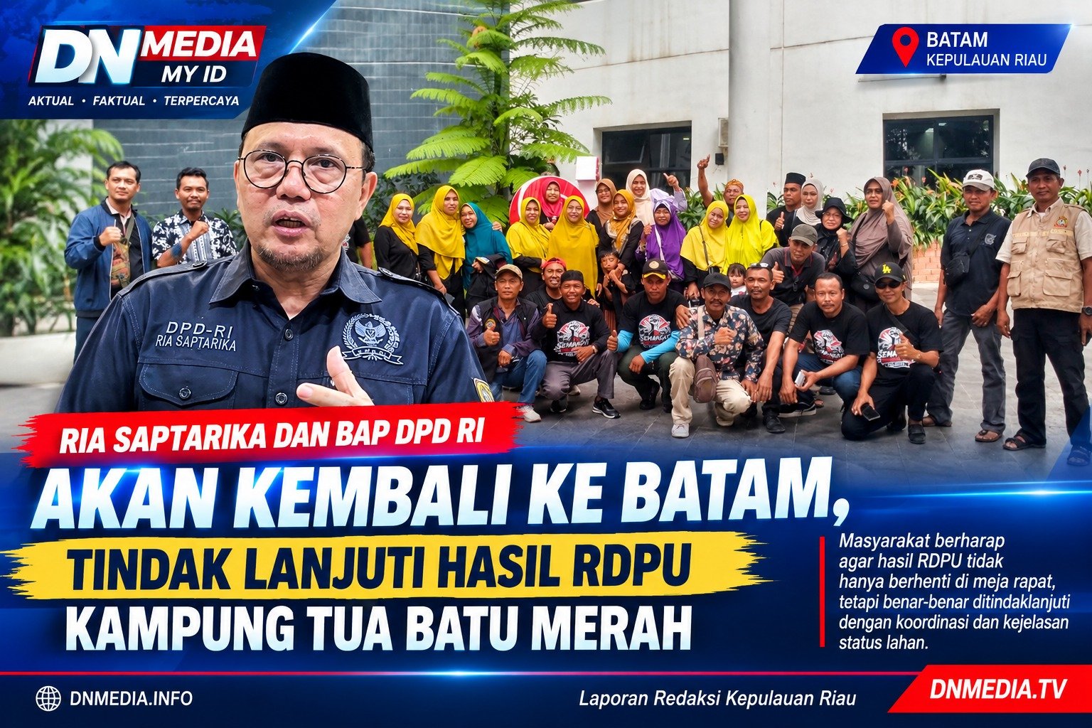 Ria Saptarika dan BAP DPD RI Akan Kembali ke Batam, Tindak Lanjuti Hasil RDPU Kampung Tua Batu Merah