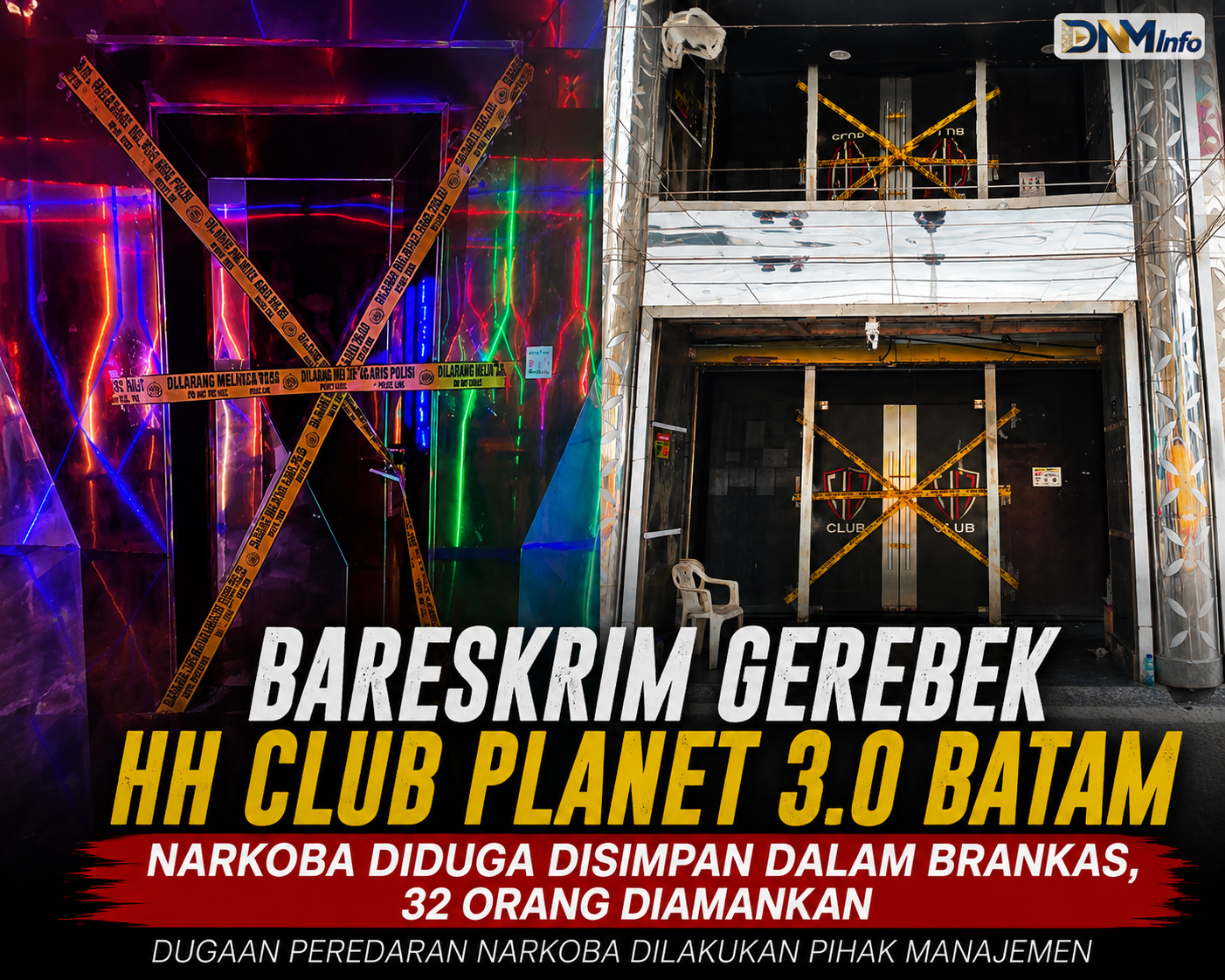 Dugaan Peredaran Narkoba di HH Club Planet 3.0 Batam, Bareskrim Amankan 32 Orang dan Temukan Barang Bukti dalam Brankas