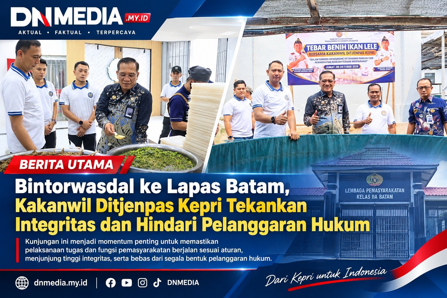 Bintorwasdal ke Lapas Batam, Kakanwil Ditjenpas Kepri Tekankan Integritas dan Hindari Pelanggaran Hukum