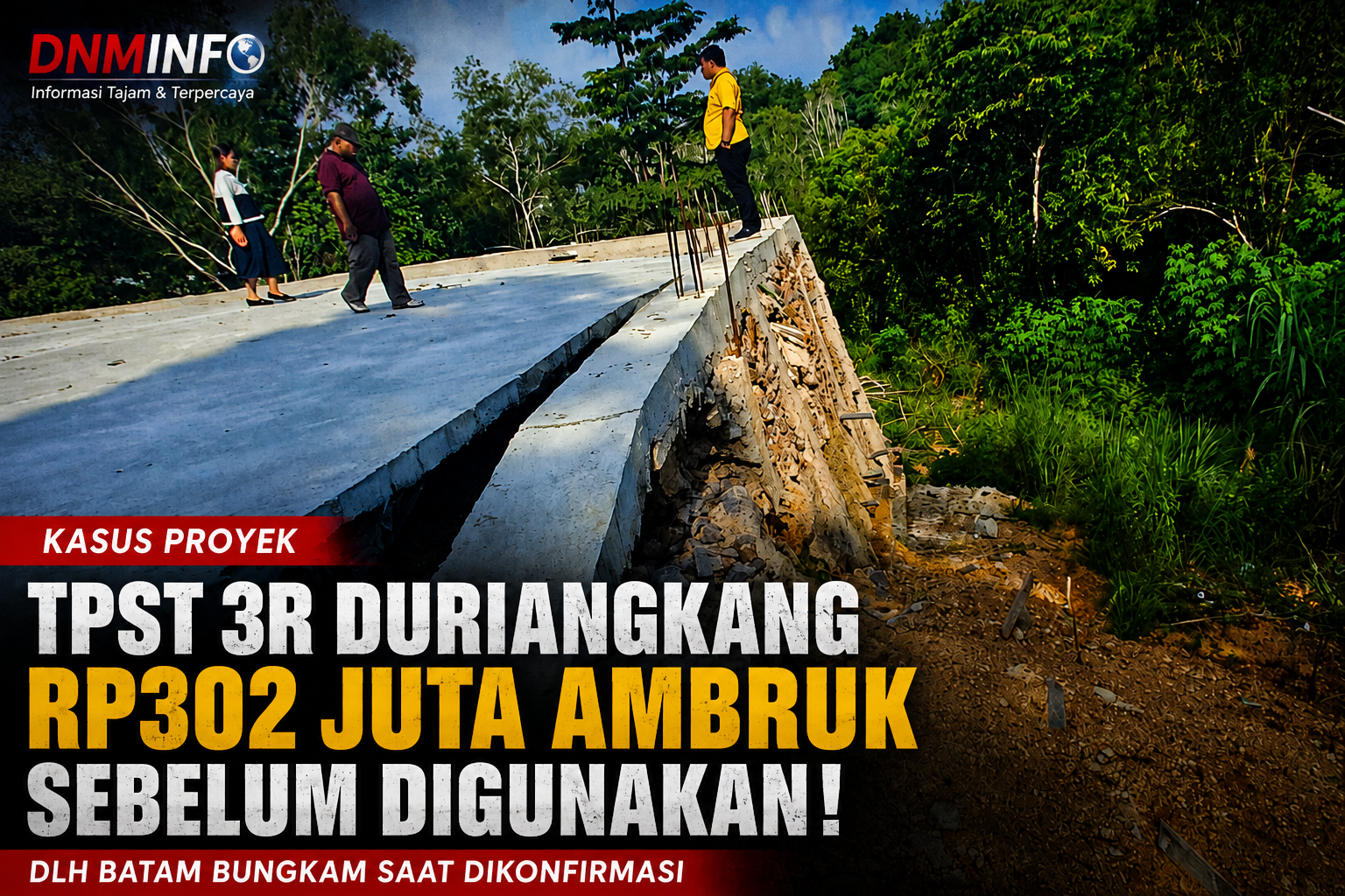 TPST 3R Duriangkang Rp302 Juta Ambruk Sebelum Dipakai, DLH Batam Dipertanyakan: Proyek Belum Beroperasi, Bangunan Sudah Rusak